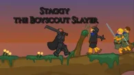 Staggy the Boy Scout Slayer II